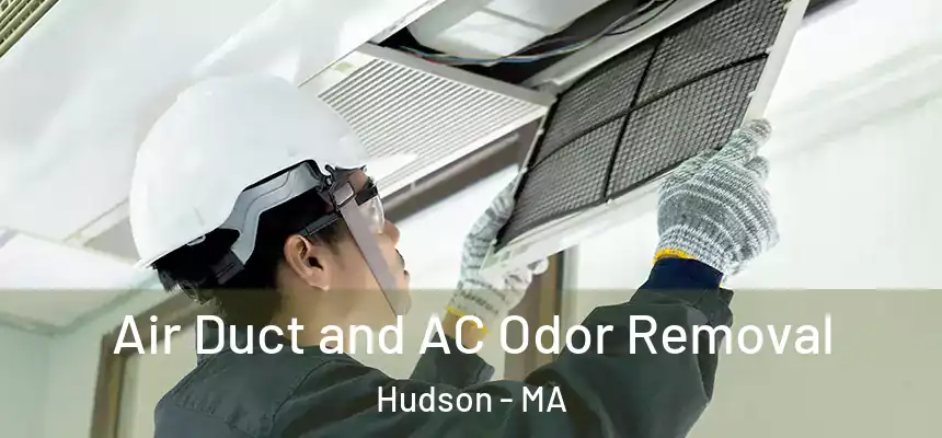  Air Duct and AC Odor Removal Hudson - MA