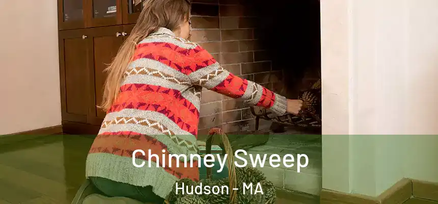  Chimney Sweep Hudson - MA