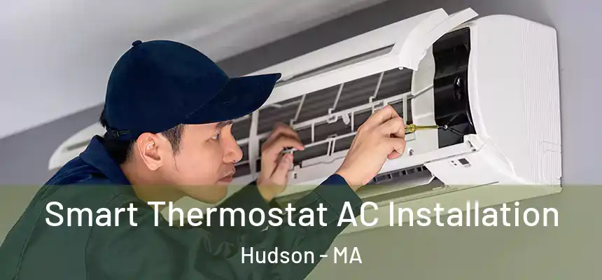  Smart Thermostat AC Installation Hudson - MA